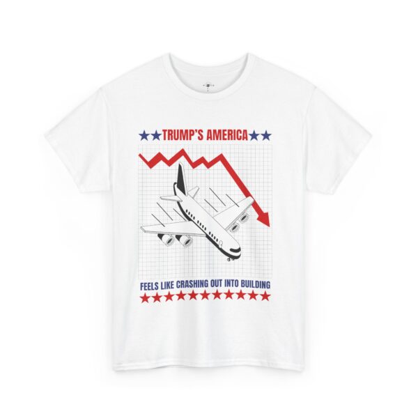 trump's america feels like crashing out into building shirt