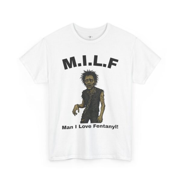 m.i.l.f. man i love fentanyl shirt